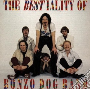 Bonzo Dog Doo-Dah Band - The Bestiality Of cd musicale di Bonzo Dog Doo Dah Band
