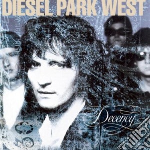 Diesel Park West - Decency cd musicale di Diesel Park West