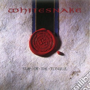 Whitesnake - Slip Of The Tongue cd musicale di WHITESNAKE