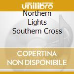 Northern Lights Southern Cross cd