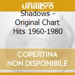 Shadows - Original Chart Hits 1960-1980 cd