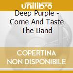 Deep Purple - Come And Taste The Band cd
