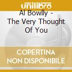 Al Bowlly - The Very Thought Of You cd