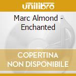 Marc Almond - Enchanted cd