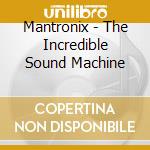 Mantronix - The Incredible Sound Machine cd