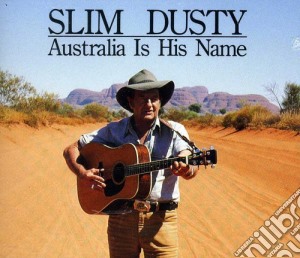 Slim Dusty - Australia Is His Name (3 Cd) cd musicale di Slim Dusty