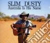 Slim Dusty - Australia Is His Name (3 Cd) cd