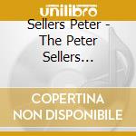 Sellers Peter - The Peter Sellers Collection cd