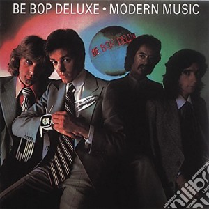 Be Bop Deluxe - Modern Music cd musicale di Be Bop Deluxe