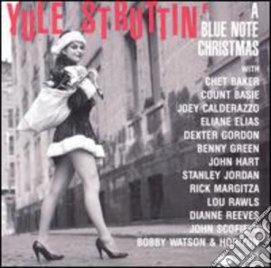 Yule Struttin A Blue Note Chr - Yule Struttin A Blue Note Chr cd musicale di ARTISTI VARI