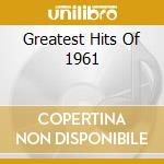 Greatest Hits Of 1961 cd