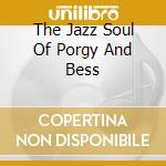 The Jazz Soul Of Porgy And Bess cd