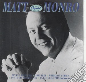 Matt Monro - The Best Of The Capitol Years cd musicale di Matt Monro