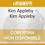 Kim Appleby - Kim Appleby cd musicale di Kim Appleby