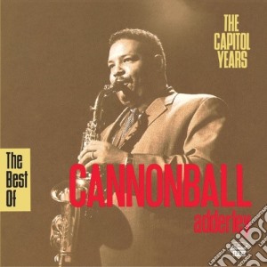 Cannonball Adderley - The Best Of cd musicale di ADDERLEY CANNONBALL