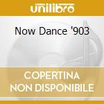Now Dance '903 cd