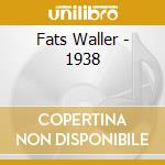 Fats Waller - 1938 cd musicale di Fats Waller