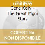 Gene Kelly - The Great Mgm Stars cd
