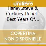 Harley,steve & Cockney Rebel - Best Years Of Our Lives cd