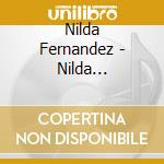 Nilda Fernandez - Nilda Fernandez cd musicale di FERNANDEZ NILDA