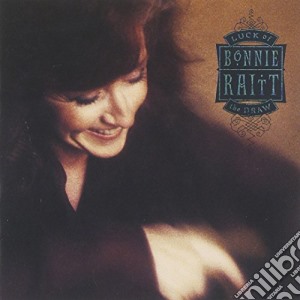 Bonnie Raitt - Luck Of The Draw cd musicale di RAITT BONNIE