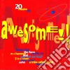 Awesome!! / Various cd