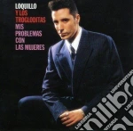 Loquillo Y Los Trogloditas - Mis Problemas Con Las Mujeres cd