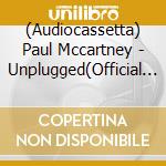 (Audiocassetta) Paul Mccartney - Unplugged(Official Bootleg) cd