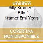 Billy Kramer J - Billy J Kramer Emi Years cd