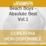 Beach Boys - Absolute Best Vol.1 cd musicale di BEACH BOYS THE