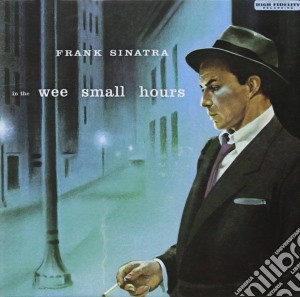 Frank Sinatra - In The Wee Small Hours cd musicale di Frank Sinatra