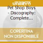 Pet Shop Boys - Discography: Complete Singles Collection cd musicale di Pet Shop Boys