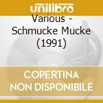 Various - Schmucke Mucke (1991) cd