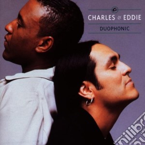 Charles & Eddie - Duophonic cd musicale di CHARLES & EDDIE