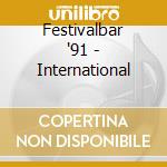 Festivalbar '91 - International cd
