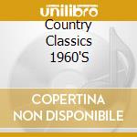 Country Classics 1960'S cd