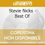 Stevie Nicks - Best Of cd musicale di NICKS STEVIE