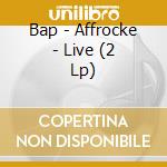 Bap - Affrocke - Live (2 Lp) cd