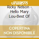 Ricky Nelson - Hello Mary Lou-Best Of cd