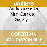 (Audiocassetta) Kim Carnes - Gypsy Honeymoon:Best Of cd