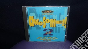 Awesome 2 / Various cd musicale