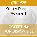Strictly Dance - Volume 1 cd