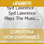 Syd Lawrence - Syd Lawrence Plays The Music Of Glenn Miller cd