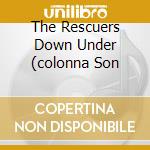 The Rescuers Down Under (colonna Son cd