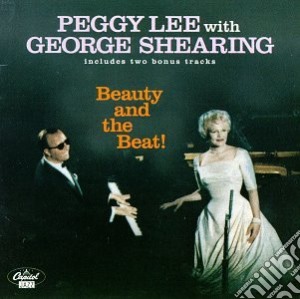 Peggy Lee With George Shearing - Beauty And The Beat! cd musicale di PEGGY LEE WITH GEORGE SHEARING