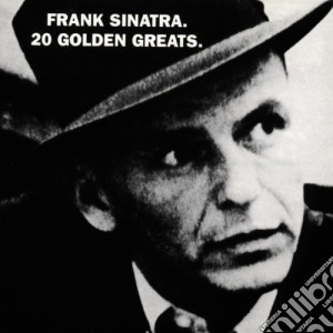 Frank Sinatra - 20 Golden Greats cd musicale di Frank Sinatra