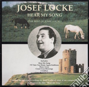 Josef Locke - Hear My Song: The Best Of cd musicale di Josef Locke
