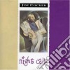 Joe Cocker - Night Calls cd musicale di Joe Cocker