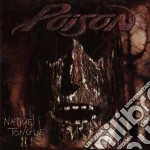 Poison - Native Tongue cd