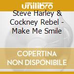 Steve Harley & Cockney Rebel - Make Me Smile cd